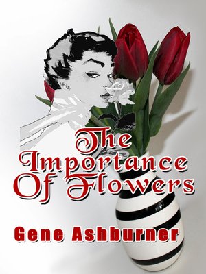 cover image of The Importance of Flowers